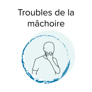 Trouble de la mâchoire
